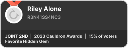 2nd place in the Favorite Hidden Gem category in the 2023 Cauldron Awards