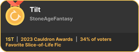 1st place in the Favorite Slice-of-Life Fic category in the 2023 Cauldron Awards