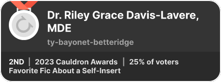 2nd place in the Favorite Fic About a Self-Insert category in the 2023 Cauldron Awards