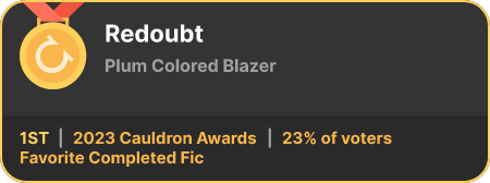 1st place in the Favorite Completed Fic category in the 2023 Cauldron Awards