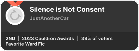 2nd place in the Favorite Ward Fic category in the 2023 Cauldron Awards
