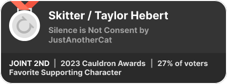 2nd place in the Favorite Supporting Character category in the 2023 Cauldron Awards