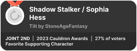 2nd place in the Favorite Supporting Character category in the 2023 Cauldron Awards