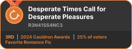 3rd place in the Favorite Romance Fic category in the 2024 Cauldron Awards