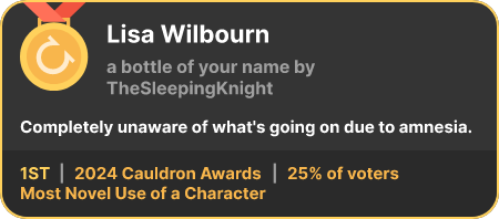 1st place in the Most Novel Use of a Character category in the 2024 Cauldron Awards