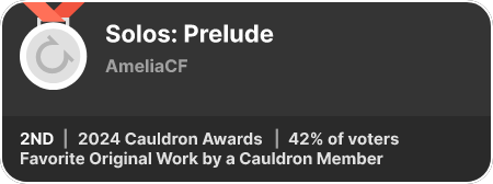 2nd place in the Favorite Original Work by a Cauldron Member category in the 2024 Cauldron Awards