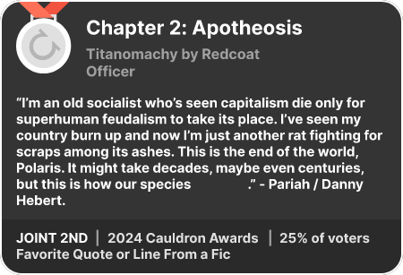2nd place in the Favorite Quote or Line From a Fic category in the 2024 Cauldron Awards