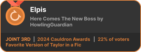 3rd place in the Favorite Version of Taylor in a Fic category in the 2024 Cauldron Awards